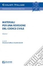 Materiali per una revisione del codice civile. Vol. 1 libro