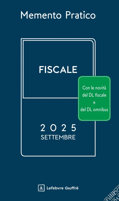Memento pratico fiscale. Settembre 2025