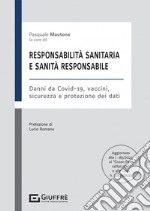 Responsabilità sanitaria e sanità responsabile libro