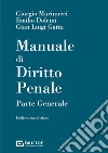 Manuale di diritto penale. Parte generale libro