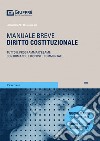 Diritto costituzionale. Manuale breve libro