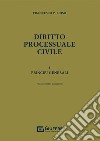 Diritto processuale civile. Vol. 1: Principi generali libro