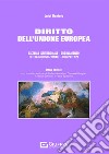 Diritto dell'Unione europea. Sistema istituzionale. Ordinamento. Tutela giurisdizionale. Competenze libro di Daniele Luigi