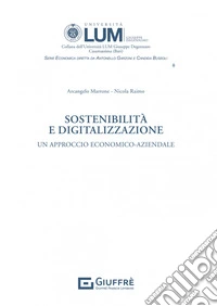 Sostenibilità e digitalizzazione. Un approccio economico-aziendale libro