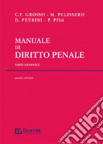 Manuale di diritto penale. Parte generale libro