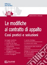 Le modifiche al contratto d'appalto libro