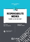 Responsabilità medica. Casistica e orientamenti libro di Di Marzio Mauro