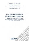 La Cassa per i servizi energetici e ambientali libro di Andracchio Domenico