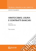 Anatocismo, usura e contratti bancari libro