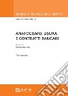 Anatocismo, usura e contratti bancari libro