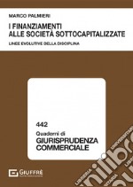 I finanziamenti alle società sottocapitalizzate libro