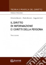 Il diritto di informazione e i diritti della persona libro