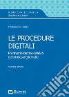 Le procedure digitali. Prontuario teorico-pratico dei processi telematici libro di Forner Emanuele Maria