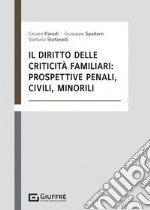 Il diritto delle criticità familiari libro