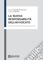 La nuova responsabilità dell'avvocato libro