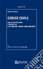 Codice civile. Con la Costituzione, i trattati U.E. e le principali norme complementari libro