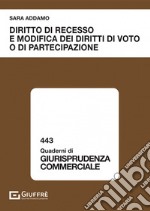 Diritto di recesso e modifica dei diritti di voto o di partecipazione libro