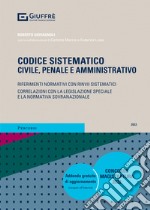 Codice sistematico. Civile, penale e amministrativo. Con aggiornamento online libro