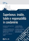 Superbonus: insidie, tutele e responsabilità in condominio libro