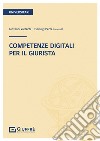Competenze digitali per il giurista libro di Ziccardi G. (cur.) Perri P. (cur.)