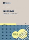 Codice civile. Annotato con la giurisprudenza libro