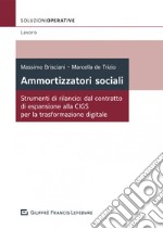 Ammortizzatori sociali. Strumenti di rilancio: dal contratto di espansione alla CIGS per la trasformazione digitale