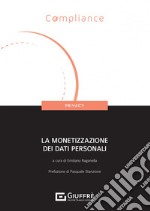 La monetizzazione dei dati personali libro