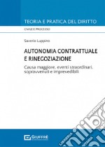 Autonomia contrattuale e rinegoziazione libro