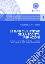 Le basi civilistiche della società per azioni libro