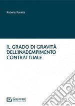 Il grado di gravità dell'inadempimento contrattuale libro