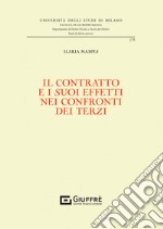 Il contratto e i suoi effetti nei confronti dei terzi libro