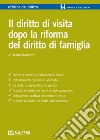 Il diritto di visita dopo la riforma del diritto di famiglia libro di Rovacchi Marta