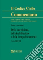 Della interdizione, della inabilitazione e della incapacità naturale libro