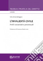 L'invalidità civile. Profili sostanziali e processuali libro