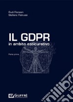 Il GDPR in ambito assicurativo libro