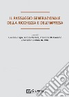 Il passaggio generazionale della ricchezza e dell'impresa libro