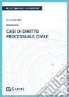 Casi di diritto processuale civile libro