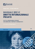 Diritto internazionale privato. Tutto il programma d'esame con domande e risposte commentate libro