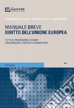 Diritto dell'Unione europea. Tutto il programma d'esame con domande e risposte commentate libro