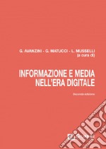 Informazione e media nell'era digitale libro