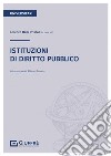 Istituzioni di diritto pubblico libro di Delli Priscoli L. (cur.)