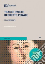 Tracce svolte di diritto penale libro