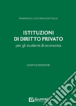 Istituzioni di diritto privato per gli studenti di economia libro