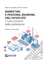 Marketing e personal branding dell'avvocato libro