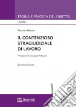 Il contenzioso stragiudiziale di lavoro libro