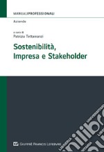 Sostenibilità, impresa e stakeholder libro