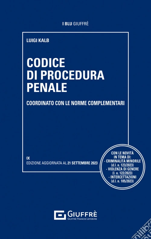 Codice di procedura penale coordinato con le norme complementari