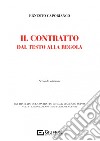 Il contratto dal testo alla regola libro