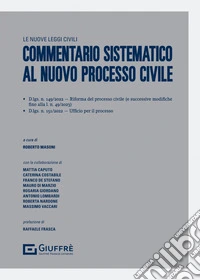 Commentario sistematico al nuovo processo civile libro