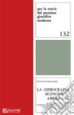 La «democrazia economica» americana libro